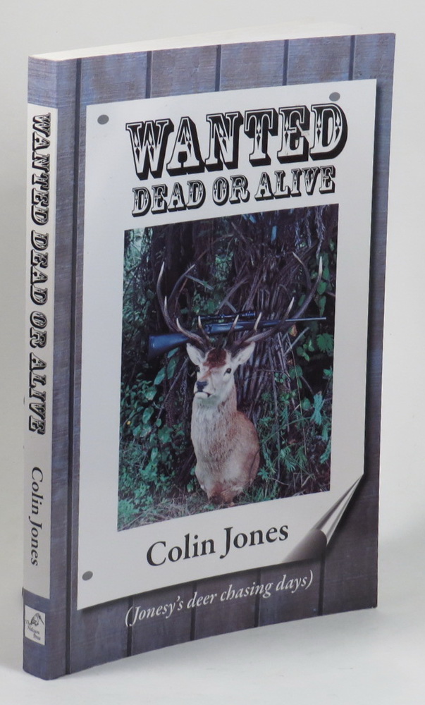 Image for Wanted - Dead or Alive - (Jonesy's Deer Chasing Days)