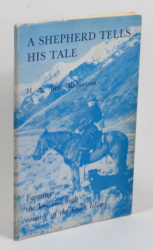 Image for A Shepherd Tells His Tale - Farming the Low and High Country of the South Island