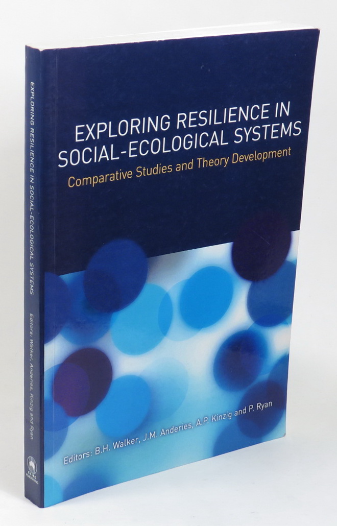 Image for Exploring Resilience in Social-Ecological Systems - Comparative Studies and Theory Development