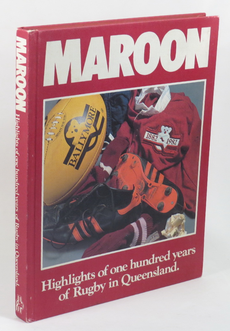 Image for Maroon - Highlights of One Hundred Years of Rugby in Queensland 1882-1982