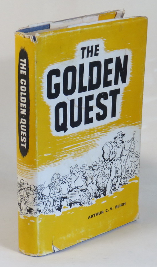 Image for The Golden Quest - The Roaring Days of West Australian Gold Rushes and Life in the Pearling Industry