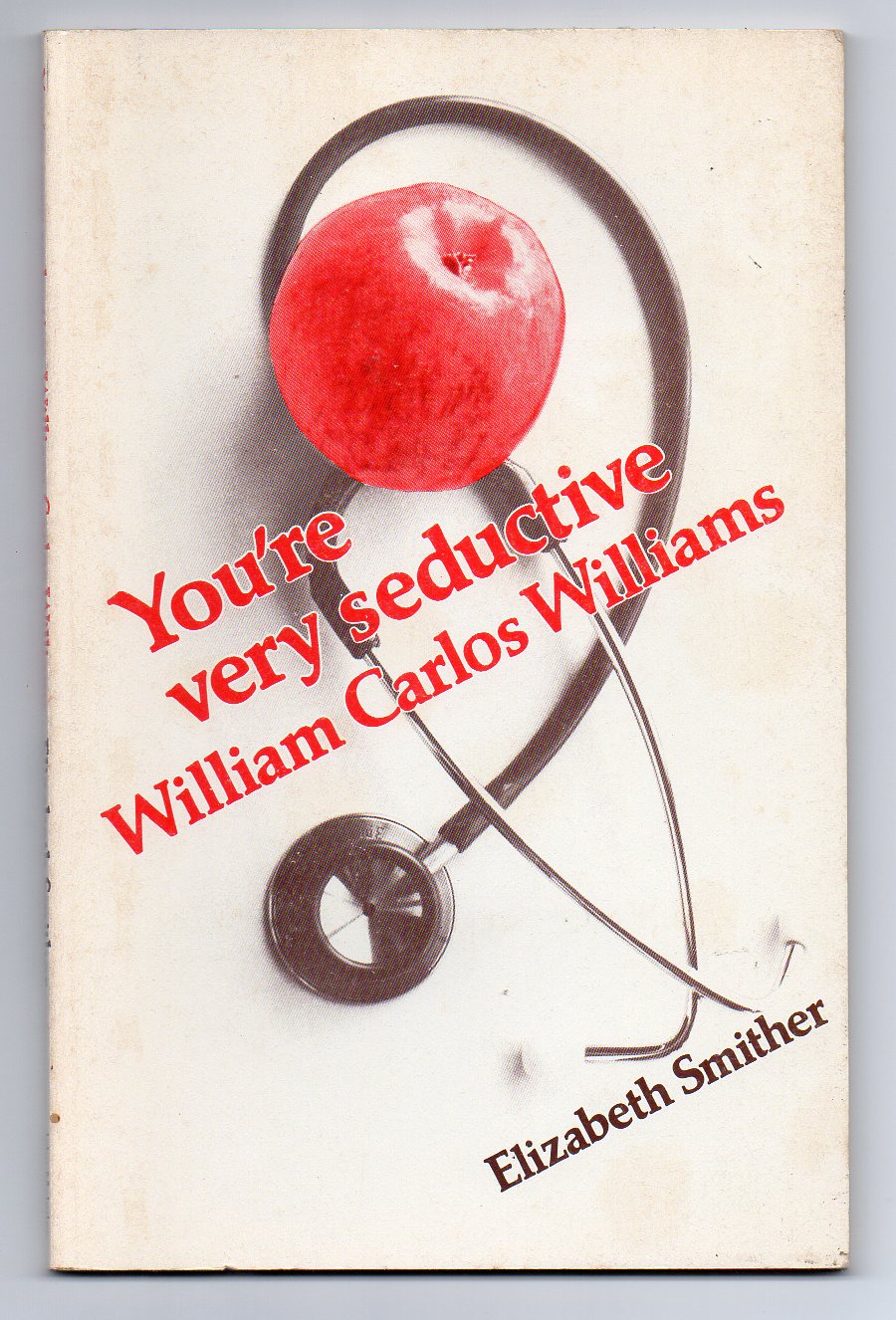 Image for You're Very Seductive William Carlos Williams