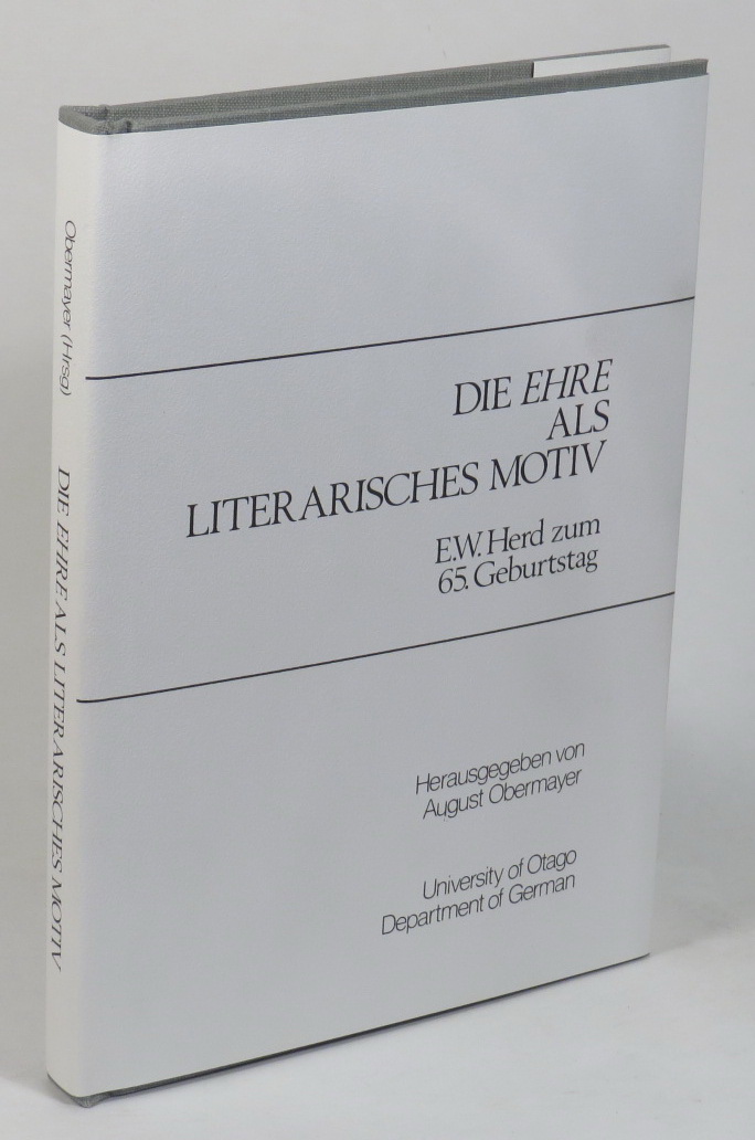 Image for Die Ehre Als Literarisches Motiv - E. W. Herd zum 65. Geburtstag