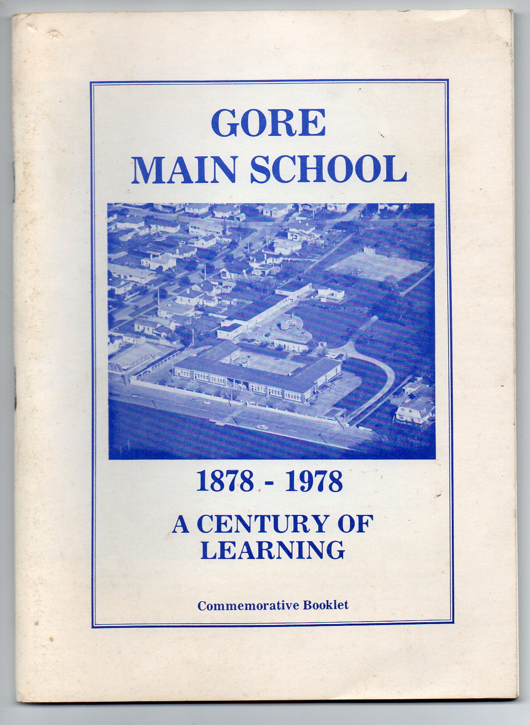 Image for A Brief History of the Gore Main School Compiled to Mark the Centenary 1878 - 1978