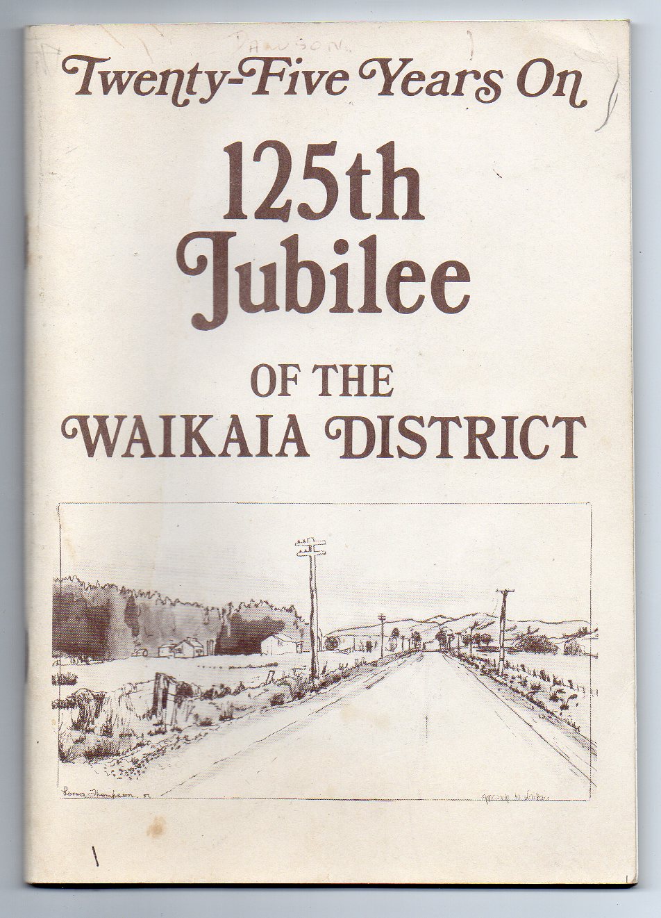 Image for Twenty-Five Years On - 125th Jubilee of the Waikaia District