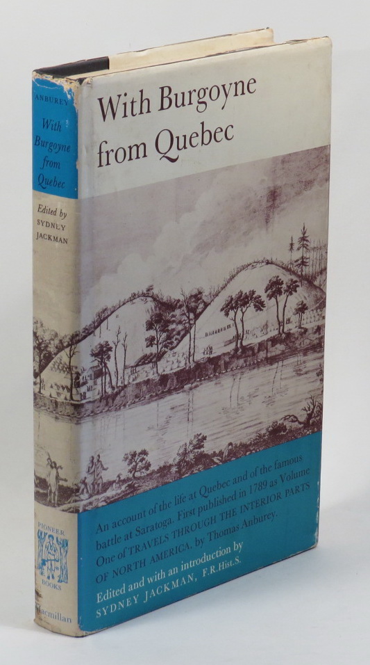 Image for With Burgoyne from Quebec - An Account of the Life at Quebec and of the Famous Vattle of Saratoga - First Published as Volume One of 'Travels Through the Interior Parts of North America' by Thomas Anburey
