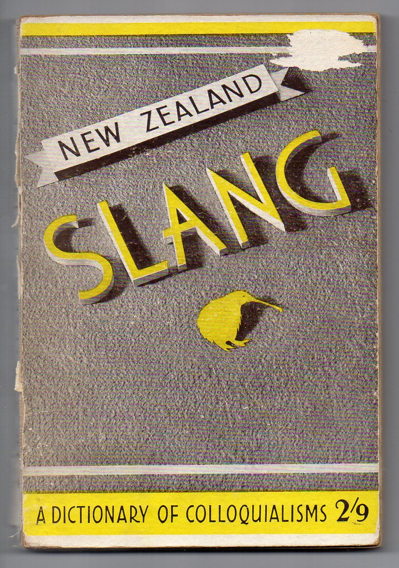 Image for New Zealand Slang - A Dictionary of Colloquialisms