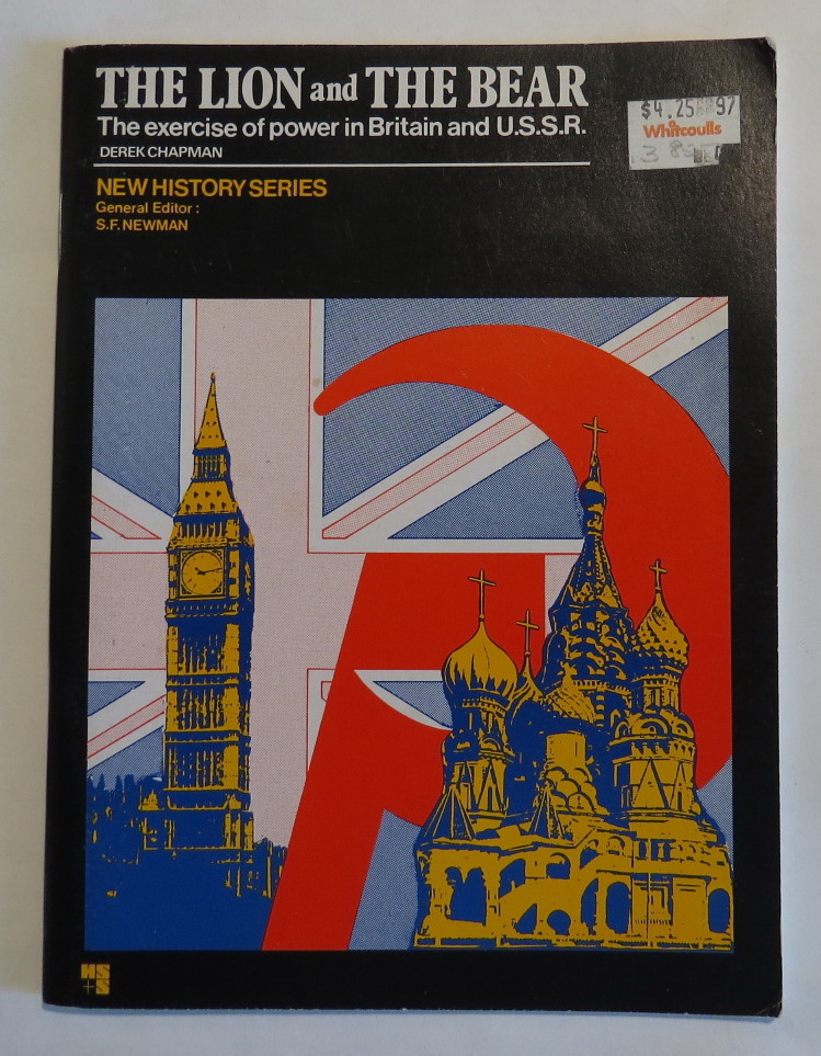 Image for The Lion and the Bear - The Exercise of Power in Britain and U.S.S.R.