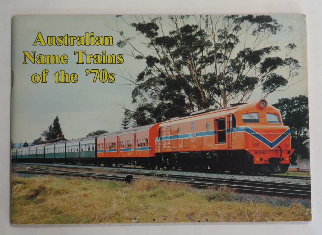 Australian Name Trains of the '70s Image for Australian Name Trains of the '70s