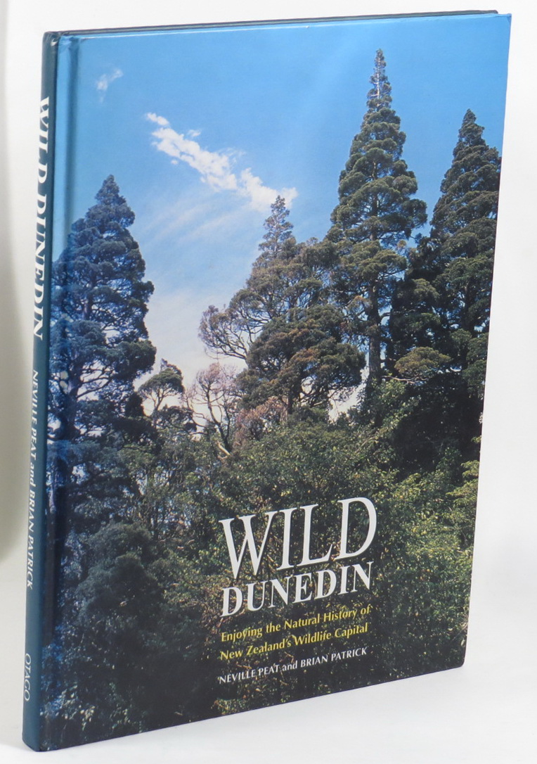 Wild Dunedin: Enjoying the Natural History of New Zealand's Wildlife Capital Image for Wild Dunedin: Enjoying the Natural History of New Zealand's Wildlife Capital