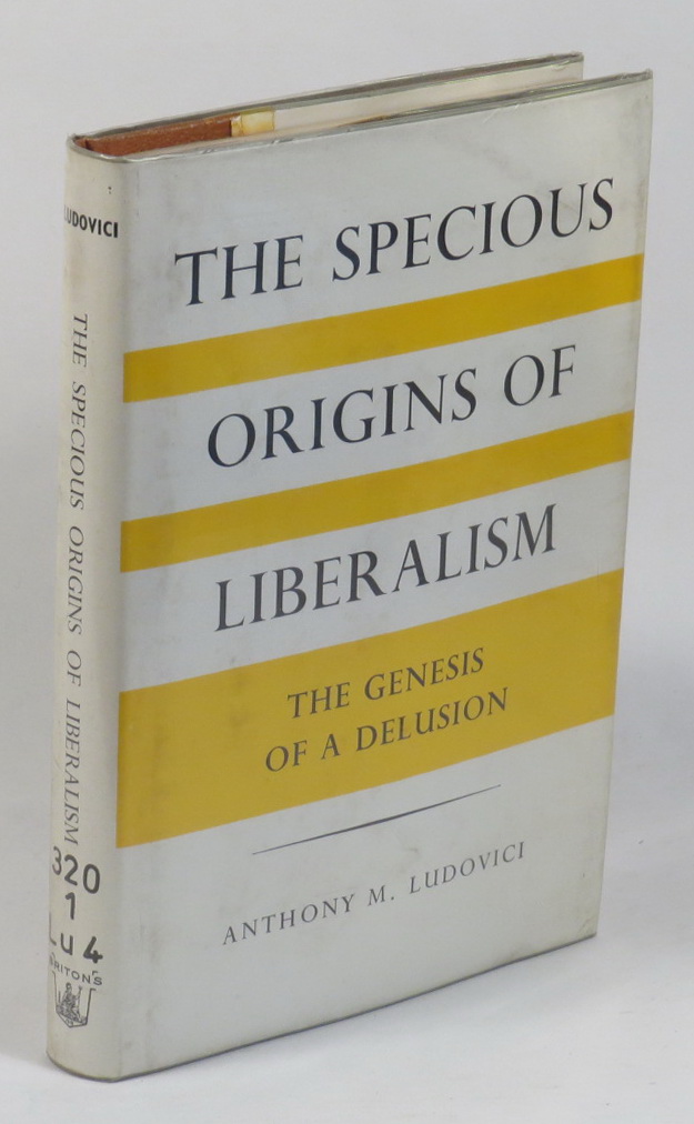 Image for The Specious Origins of Liberalism - The Genesis of a Delusion