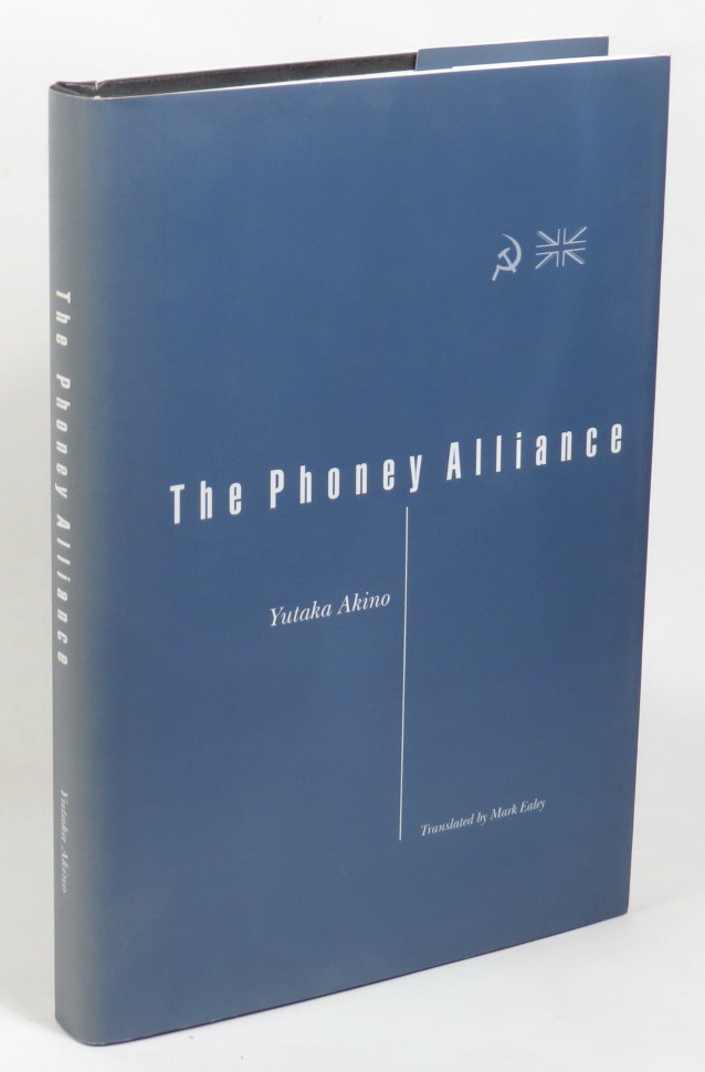 Image for The Phoney Alliance - How Britain Shaped Its Policy towards the USSR in 1941