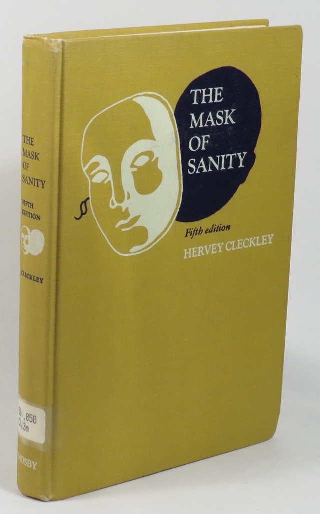 The Mask of Sanity: An Attempt to Clarify Some Issues about the So-Called Psychopathic Personality Image for The Mask of Sanity: An Attempt to Clarify Some Issues about the So-Called Psychopathic Personality