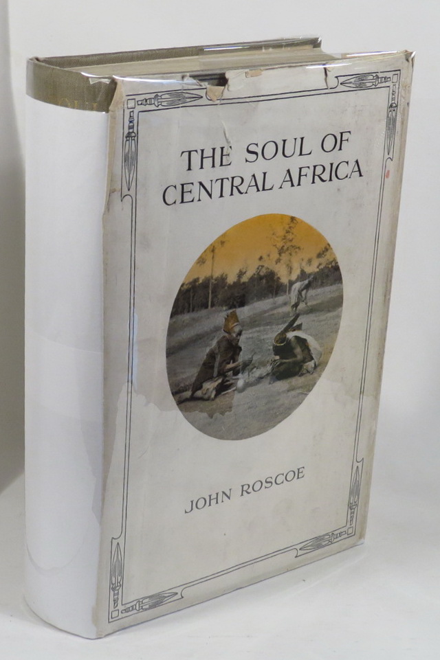 Image for The Soul of Central Africa - A General Account of The Mackie Ethnological Expedition