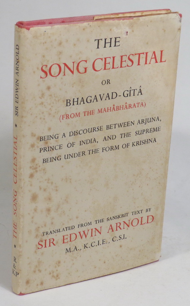 Image for The Song Celestial or Bhagavad-Gita (From the Mahabharata) Being a Discourse Between Arjuna, Prince of India, and the Supreme Being under the Form of Krishna