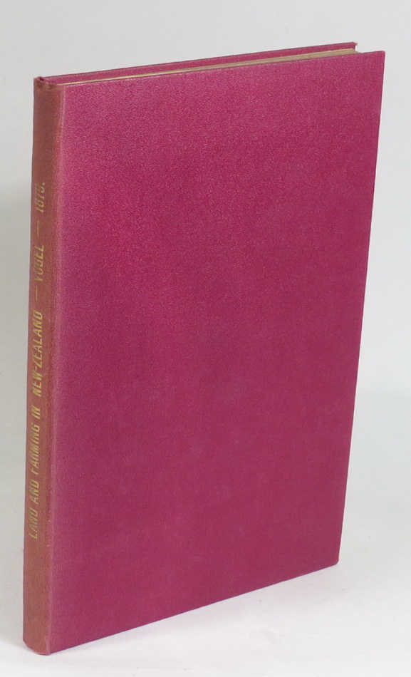 Image for New Zealand, Land and Farming in New Zealand. Information Respecting the Mode of Acquiring Land in New Zealand; With Particulars as to Farming, Wages, Prices of Provisions, Etc., In That Colony; Also the Land Acts of 1877.