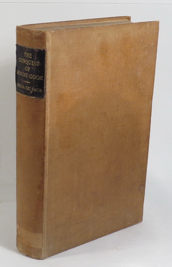 Image for The Conquest of Mount Cook and Other Climbs - An Account of Four Seasons' Mountaineering on the Southern Alps of New Zealand