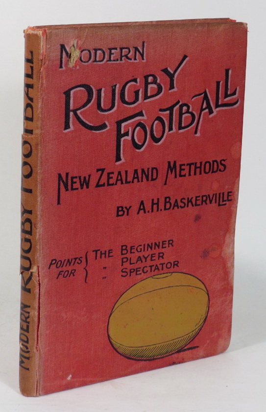 Image for Modern Rugby Football: New Zealand Methods. Points for the Beginner, the Player, the Spectator