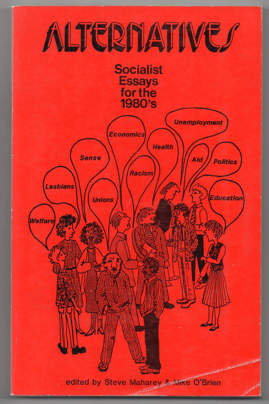 Image for Alternatives: Socialist Essays for the 1980's