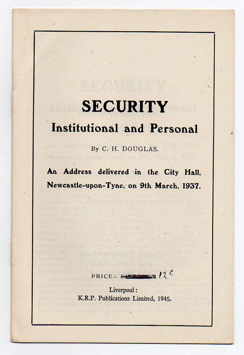 Image for Security - Institutional and Personal - An Address delivered in the City Hall, Newcastle-upon-Tyne, on 9th March, 1937