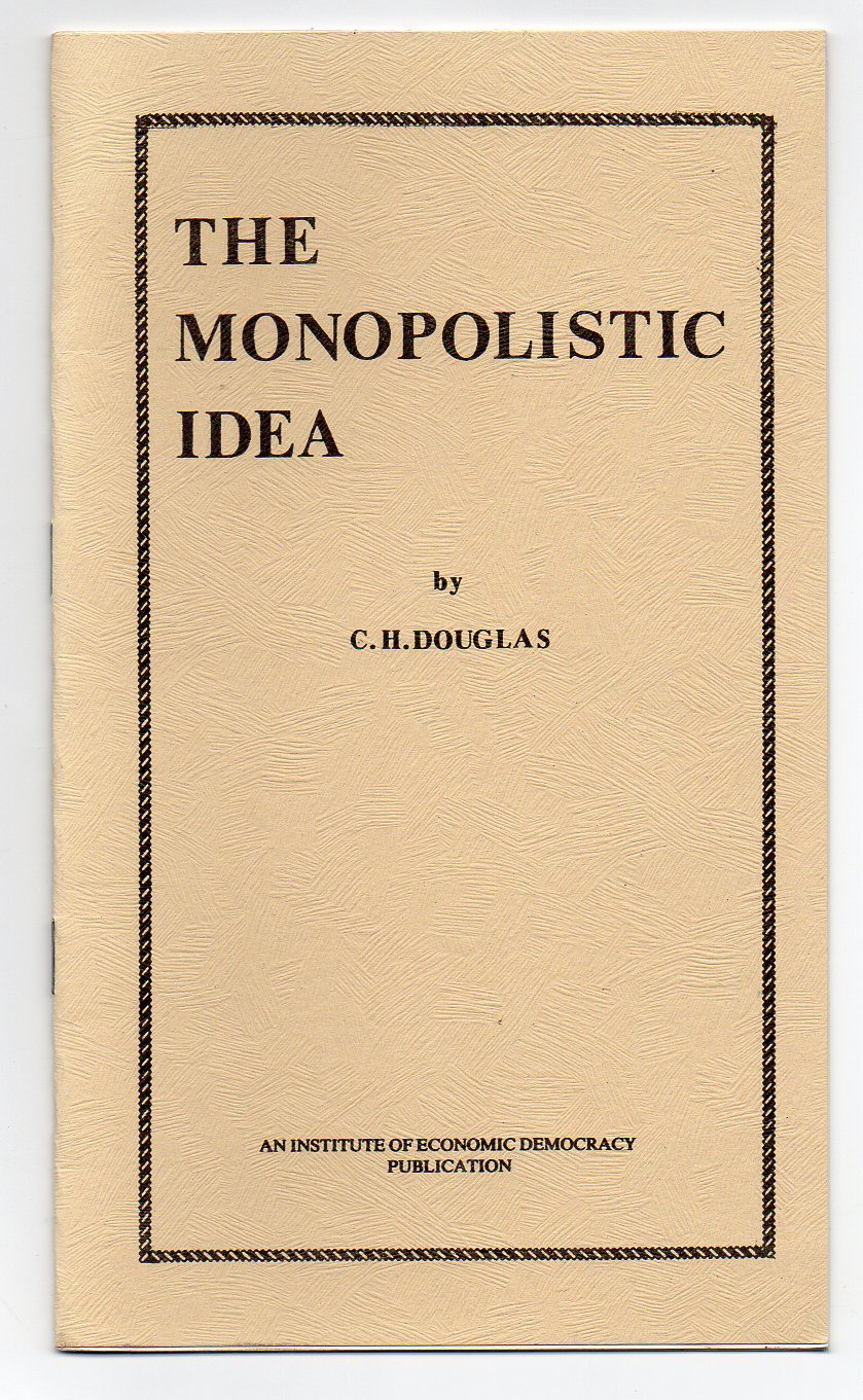 Image for The Monopolistic Idea