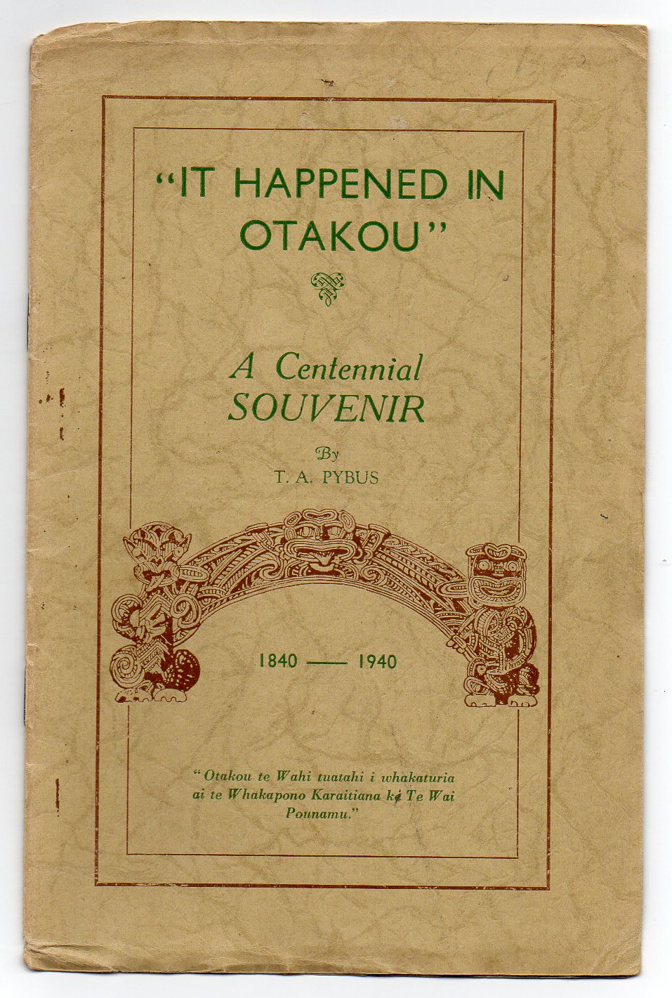 Image for "It Happened in Otakou" - A Centennial Souvenir - 1840-1940