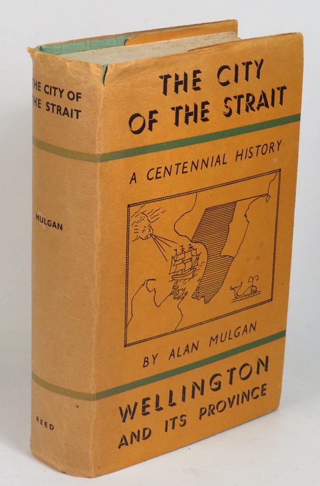 Image for The City of the Strait - Wellington and its Province - A Centennial History