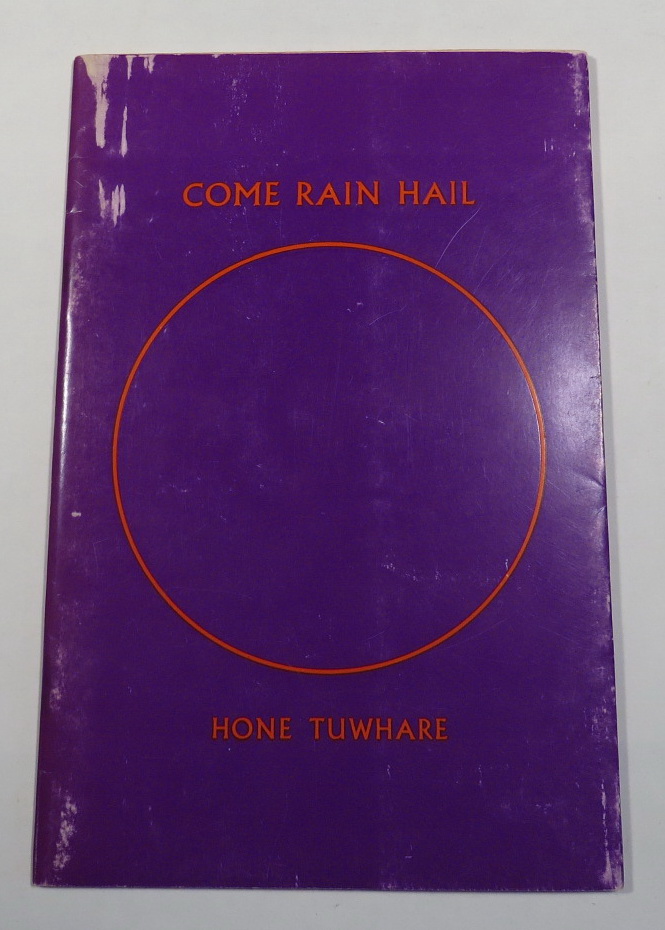 Image for Come Rain Hail - Poems by Hone Tuwhare