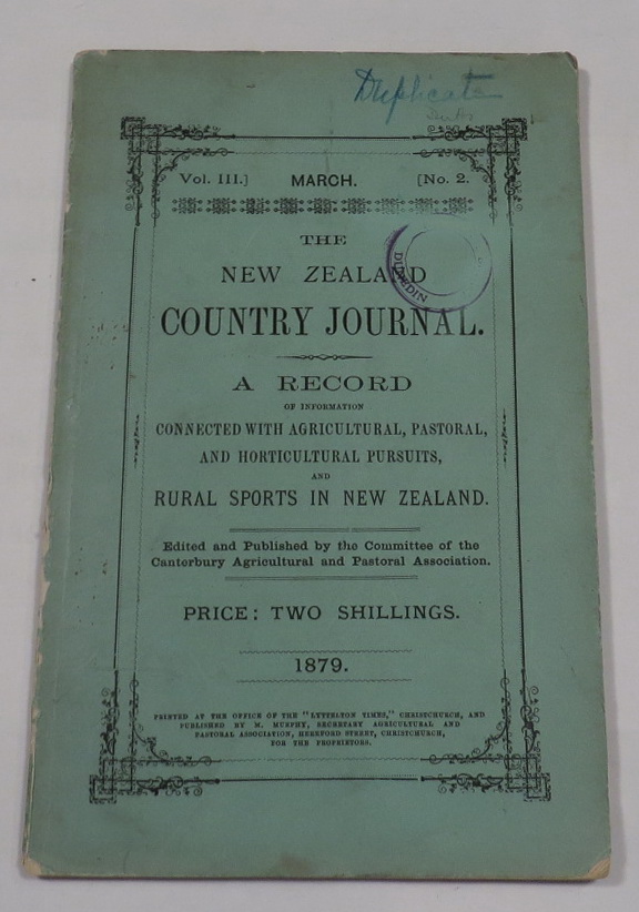 Image for The New Zealand Country Journal. A Record of Information Connected with Agricultural, Pastoral, and Horticultural Pursuits, and Rural Sports in New Zealand. Vol. III, No. 2 - March 1879.