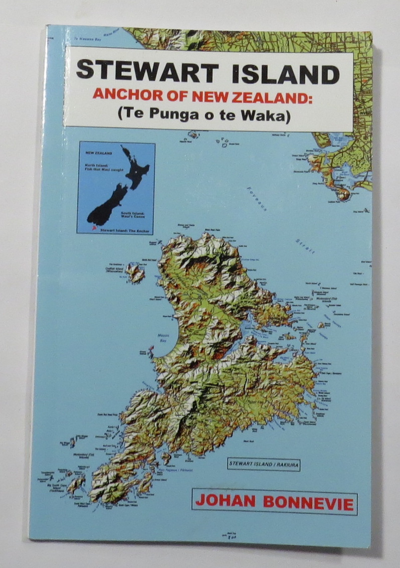 Stewart Island : Anchor of New Zealand (Te Punga o te Waka)