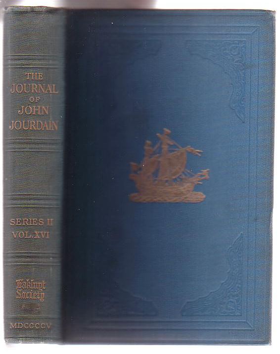 Image for The Journal of John Jourdain, 1608-1617, Describing his Experiences in Arabia, India, and the Malay Archipelago.