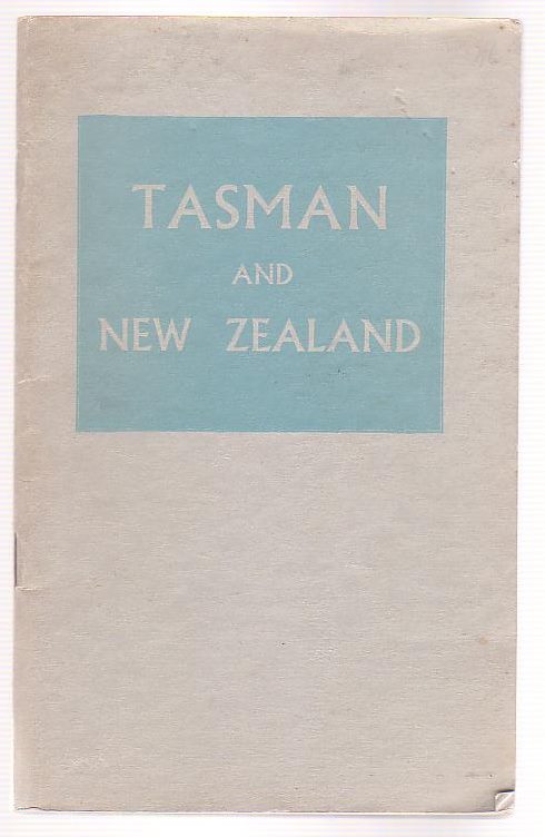 Image for Tasman and New Zealand: A Bibliographical Study