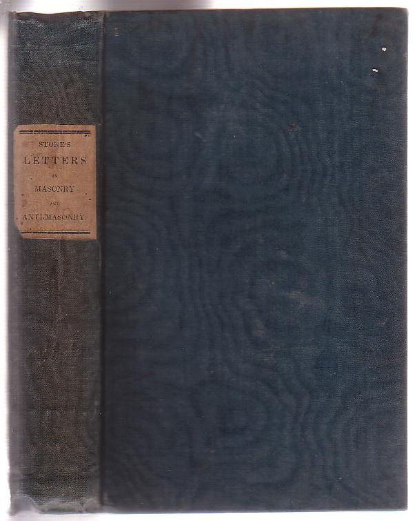 Image for Letters on Masonry and Anti-Masonry, addressed to the Hon. John Quincy Adams