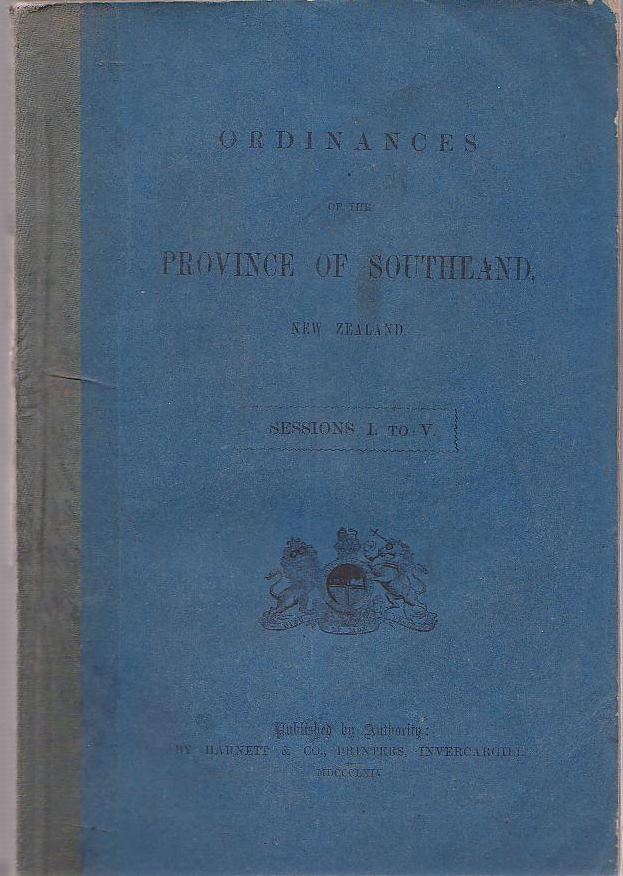 Image for Ordinances of the Province of Southland, New Zealand. Sessions I to V.