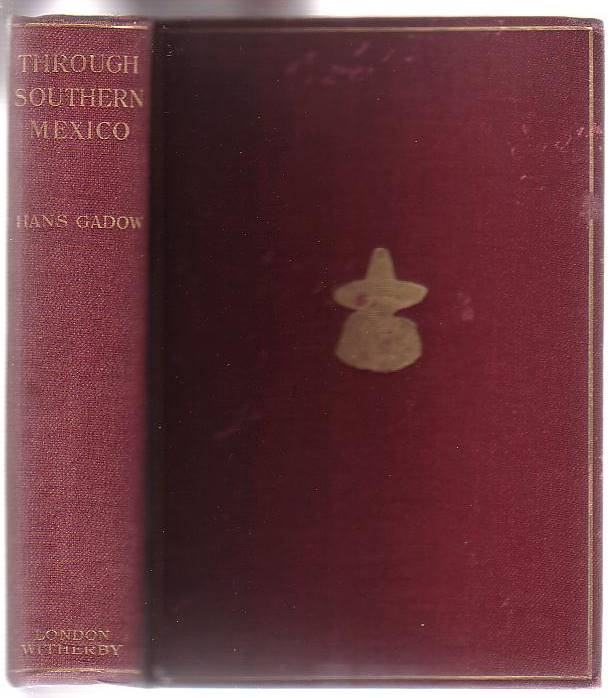 Image for Through Southern Mexico: Being an Account of the Travels of a Naturalist