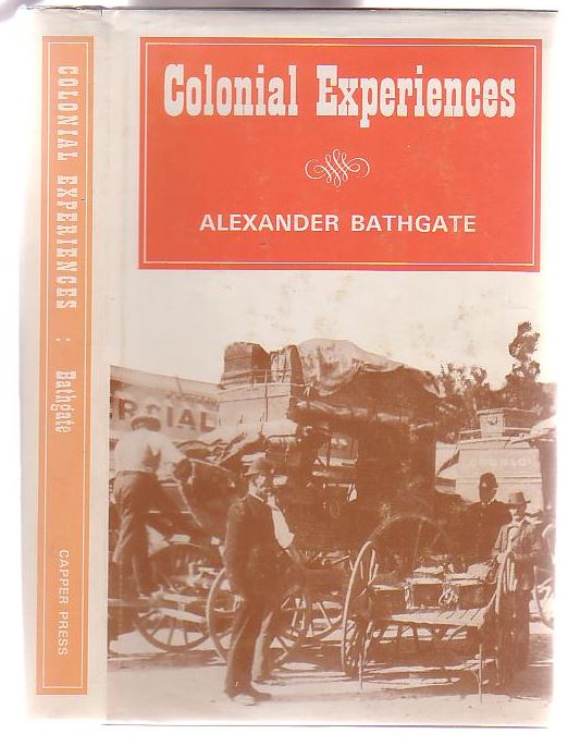 Image for Colonial Experiences; or Sketches of People and Places in the Province of Otago, New Zealand