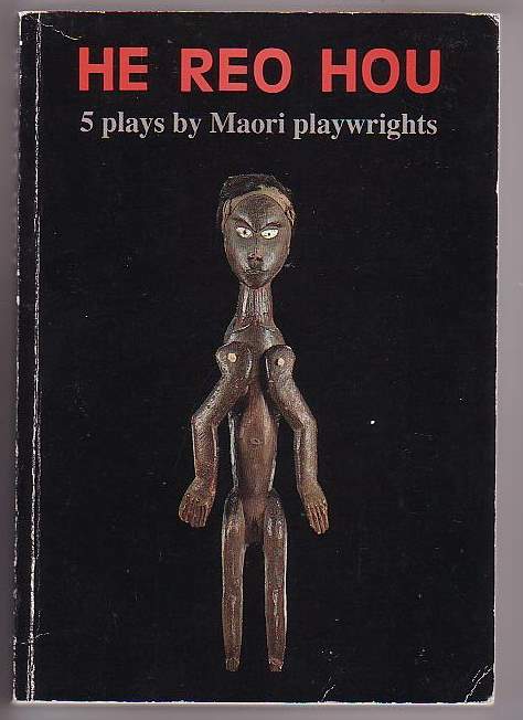 Image for He Reo Hou: 5 plays by Maori playwrights