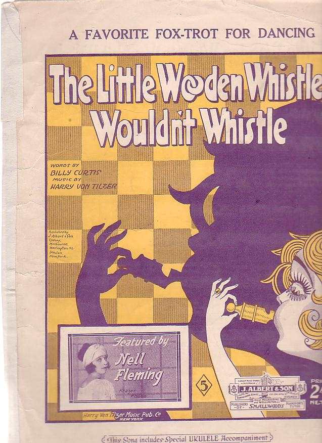 Image for The Little Wooden Whistle Wouldn't Whistle: A Favourite Fox-Trot for Dancing