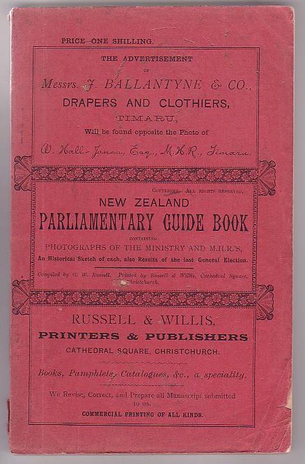 Image for New Zealand Parliamentary Guide Book Containing Photographs of the Ministry and Members of the House of Representatives Also, A Brief Historical Sketch of Each Member, and Results of Last Election for Each Constituency.