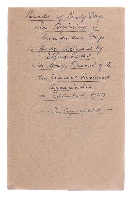Image for Records Of Early Days Some Beginnings In Dunedin And Otago