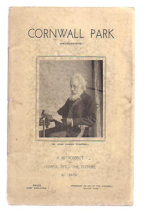 Image for Cornwall Park (Maungakiekie) A Princely Gift To The People Of New Zealand By Sir John Logan Campbell A Retrospect And A Glimpse Into The Future by "Rata"