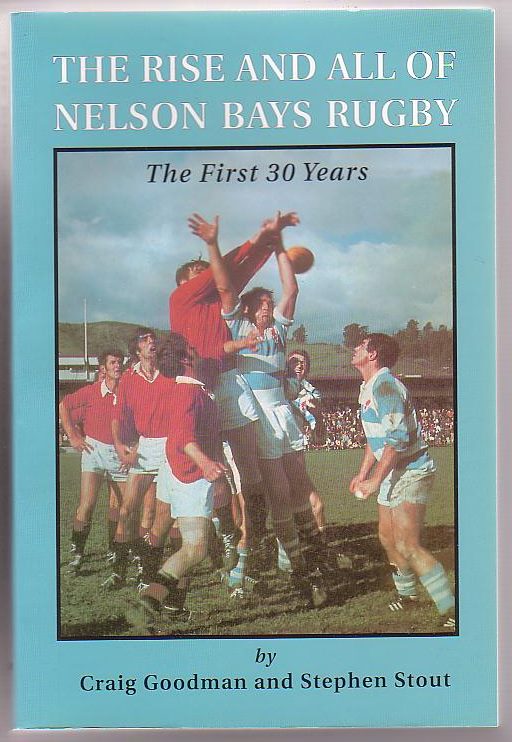 Image for The Rise and All of Nelson Bays Rugby: The First 30 Years