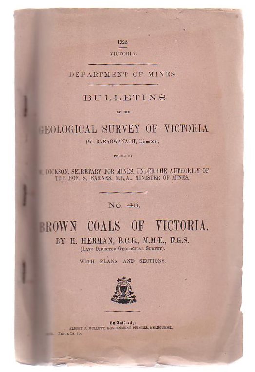Image for Bulletins Of The Geological Survey Of Victoria. No. 45 Brown Coals Of Victoria