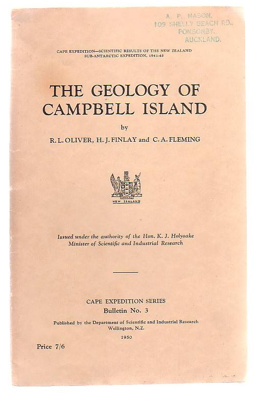 Image for The Geology of Campbell Island Cape Expedition - Scientific Results of the New Zealand Sub-Antarctic Expedition, 1941-45