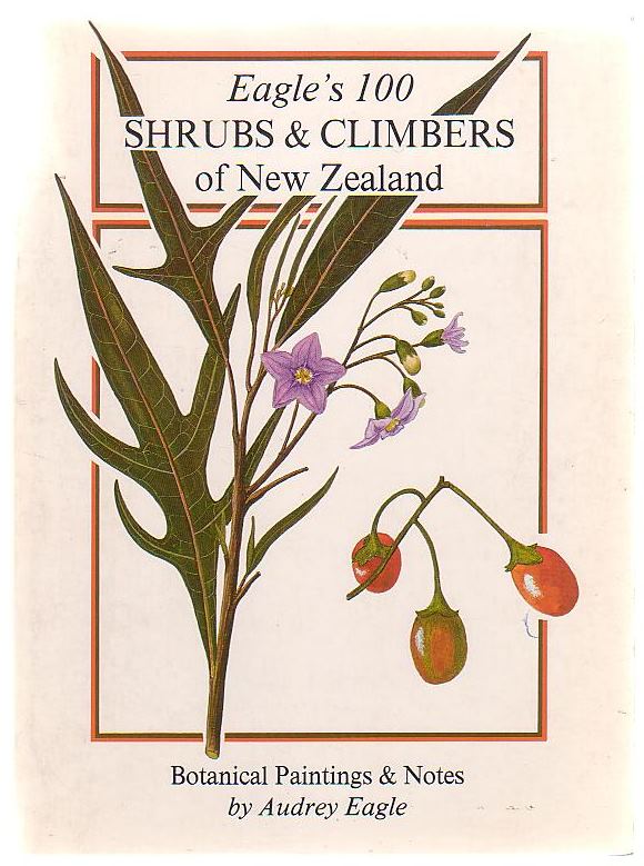 Image for Eagle's 100 Shrubs And Climbers Of New Zealand Companion Volume to Eagle's 100 Trees of New Zealand