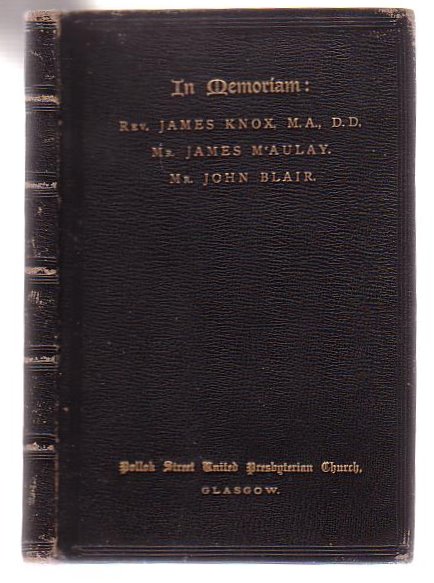 Image for In Memoriam: Rev. James Knox, M. A., D. D; Mr. James M'Aulay; Mr. John Blair