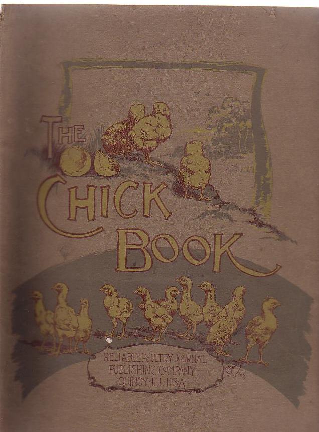 Image for The Chick Book From The Breeding Pen Through The Shell To Maturity