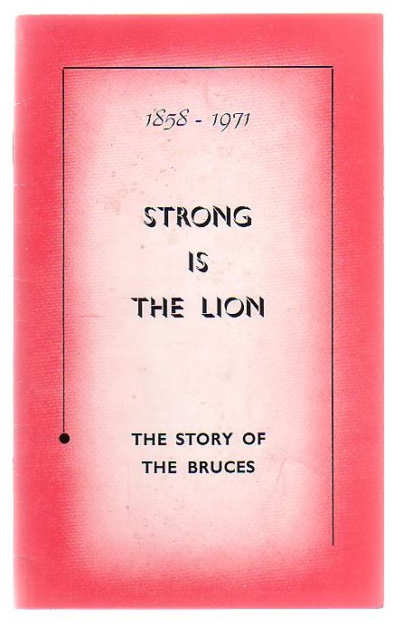 Image for Strong Is The Lion (1858 - 1971) The Story Of The Bruces
