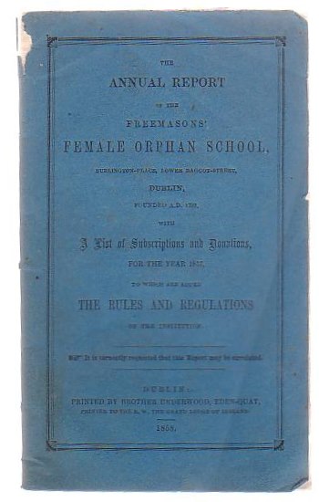 Image for The Annual Report Of The Freemasons' Female Orphan School