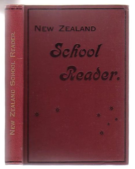 Image for The New Zealand Reader. Prepared For Use In The Fifth And Sixth Standard Classes